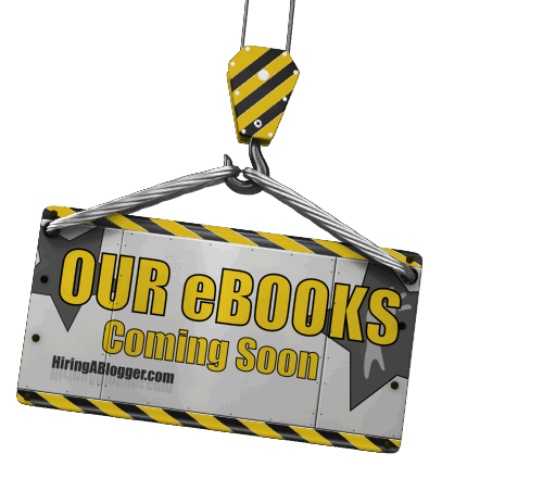 Our eBook are Coming Soon | HiringABlogger.com